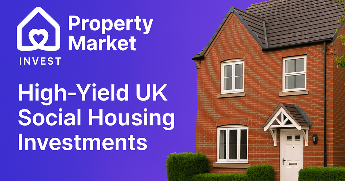 Social Housing Investment | Up to 12% NET Returns | Property Market